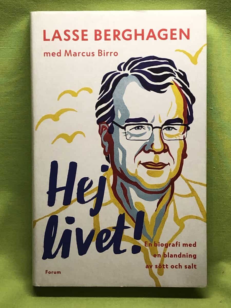 Berghagen, Lars, Birro, Marcus : Hej livet!
