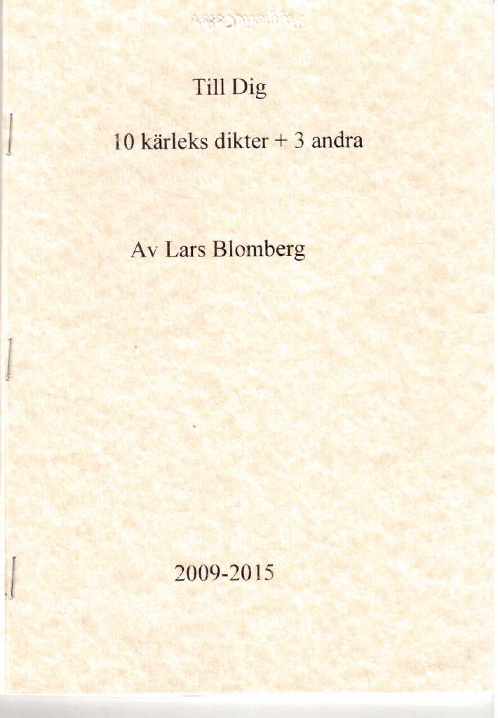 Lars Blomberg : Till Dig. 10 kärleksdikter + 3 andra