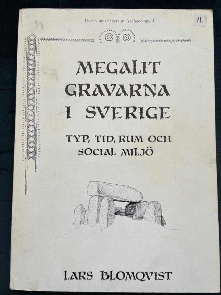 Lars Blomqvist : Megalitgravarna i Sverige