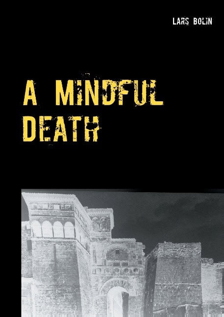 Lars Bolin : A mindful death