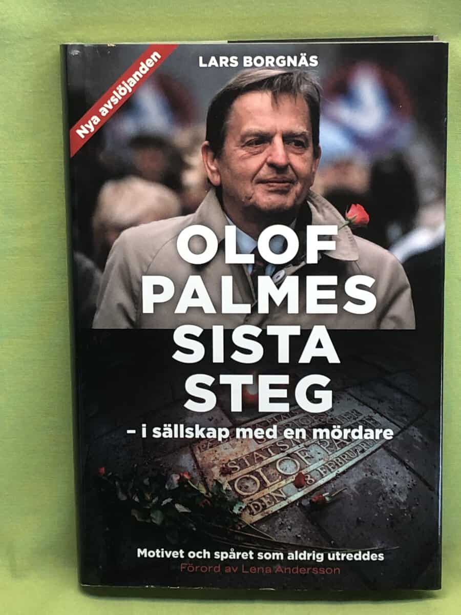 Lars Borgnäs : Olof Palmes sista steg