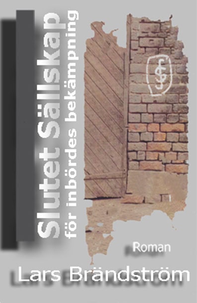 Lars Brändström : Slutet sällskap