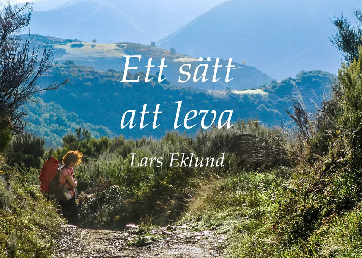 Lars Bruno Eklund : Ett sätt att leva