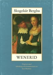 Lars Burman : Skogekär Bergbo, Wenerid