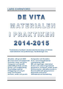 Lars Ehrnford : DE VITA MATERIALEN I PRAKTIKEN 2014.2015
