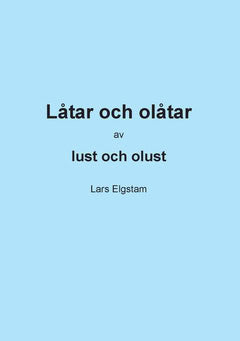 Lars Elgstam : Låtar och olåtar : inifrån coronaisoleringen 2020
