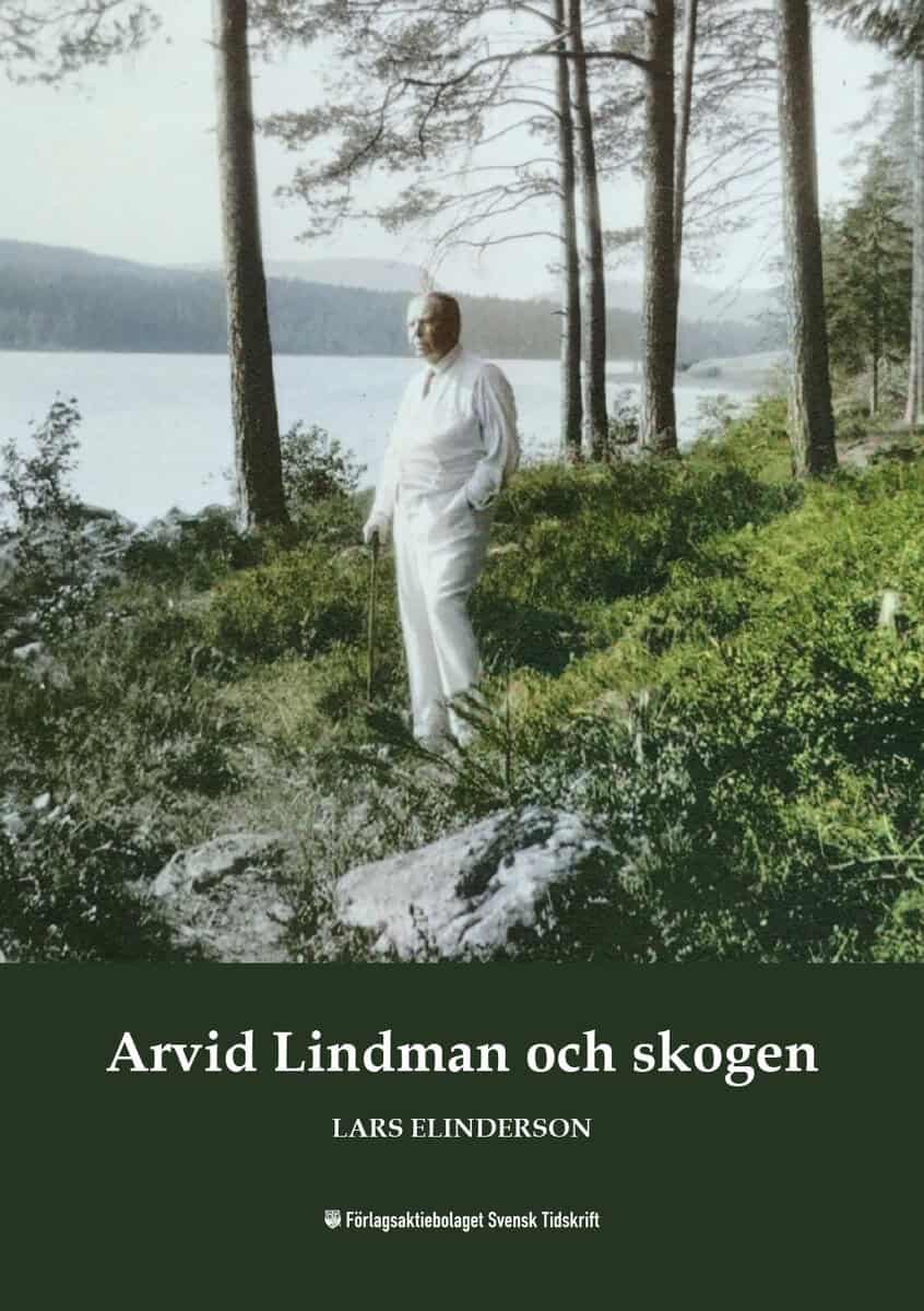 Lars Elinderson : Arvid Lindman och skogen