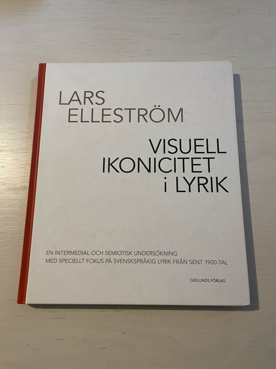 Lars Elleström : Visuell ikonicitet i lyrik