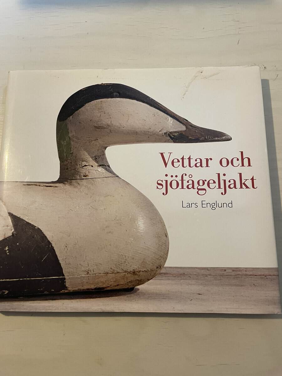 Lars Englund : Vettar och sjöfågeljakt