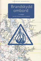 Carlsson, Lars-Eric ; Lundmark, Lars : Brandskydd ombord