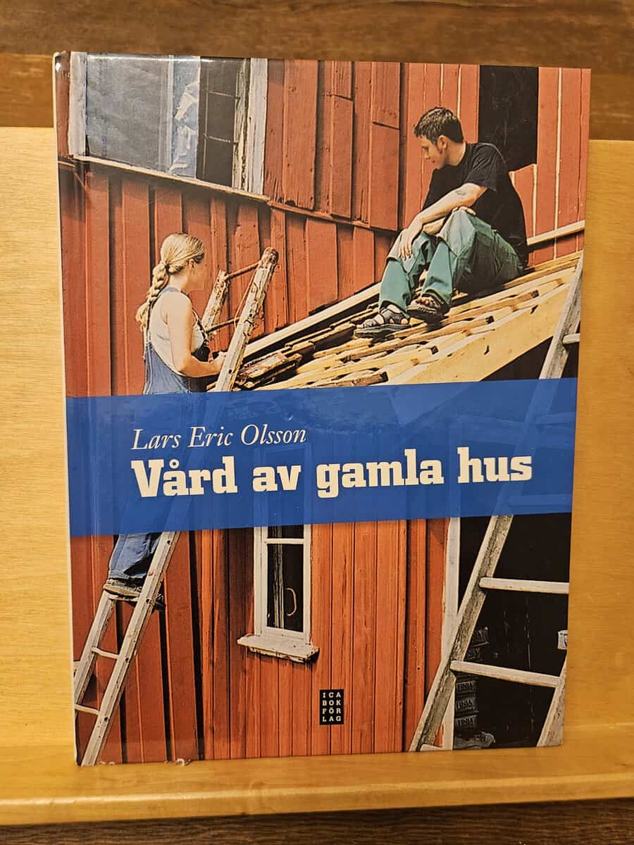 Lars Eric Olsson : Vård av gamla hus