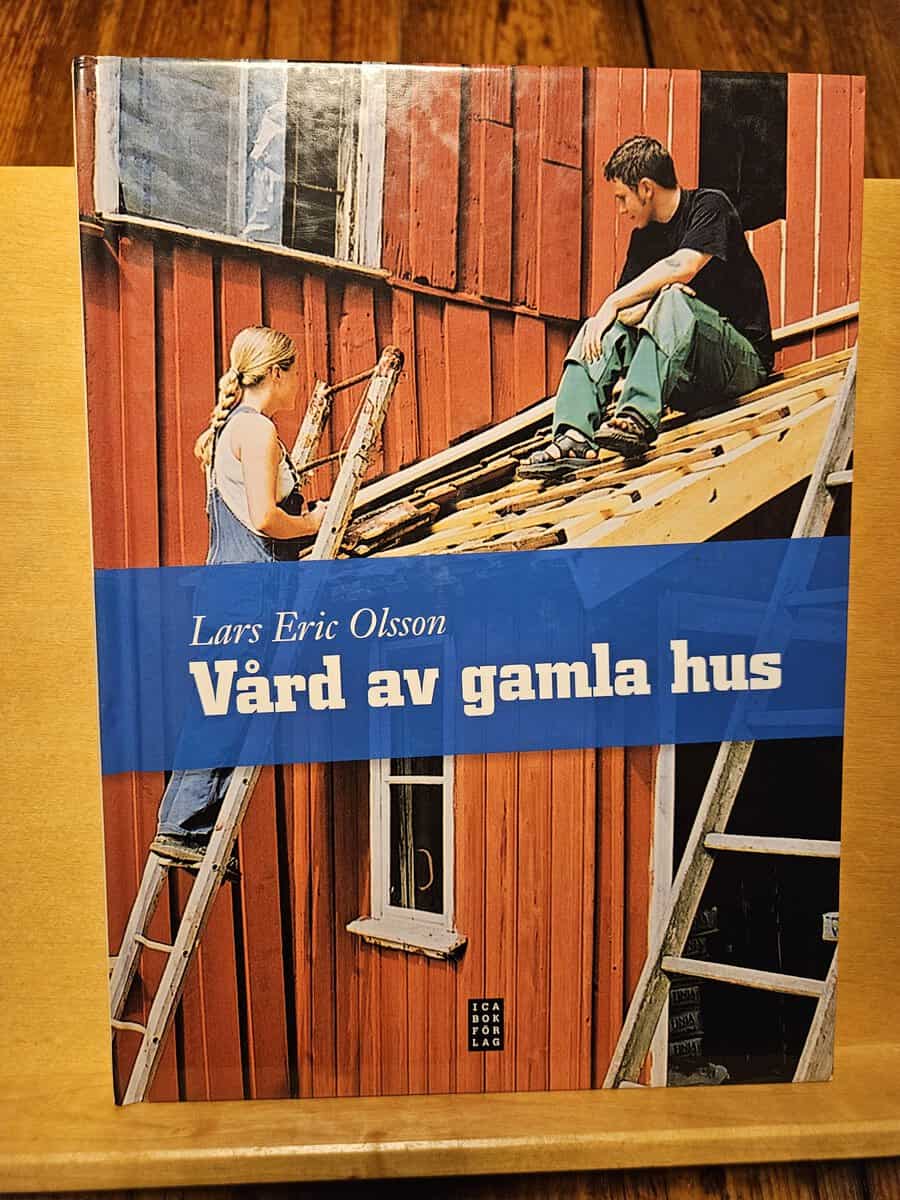 Lars Eric Olsson : Vård av gamla hus