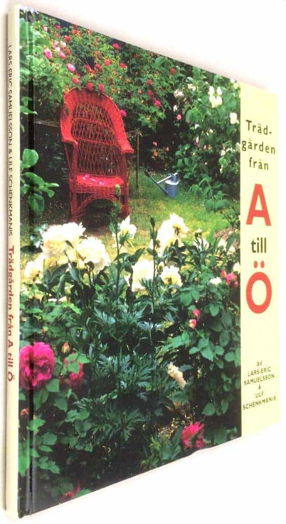 Lars-Eric Samuelsson ; Ulf Schenkmanis : Trädgården från A till Ö