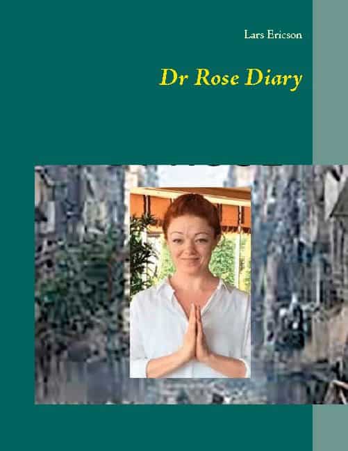 Lars Ericson : Dr Rose diary