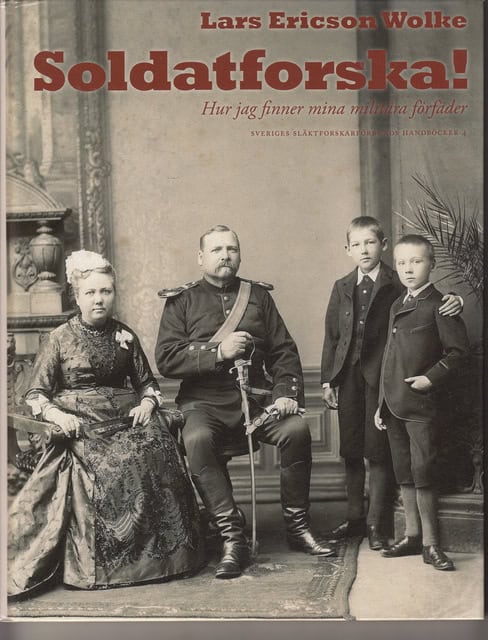 Lars Ericsson Wolke : Soldatforska!