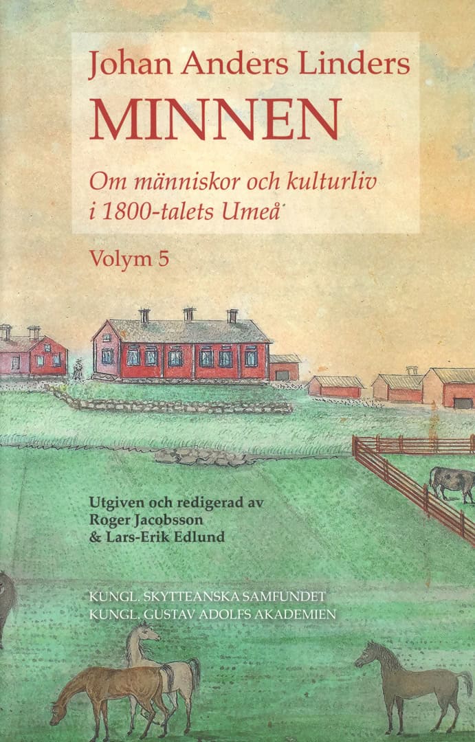 Lars-Erik Edlund : Johan Anders Linders Minnen Volym 5