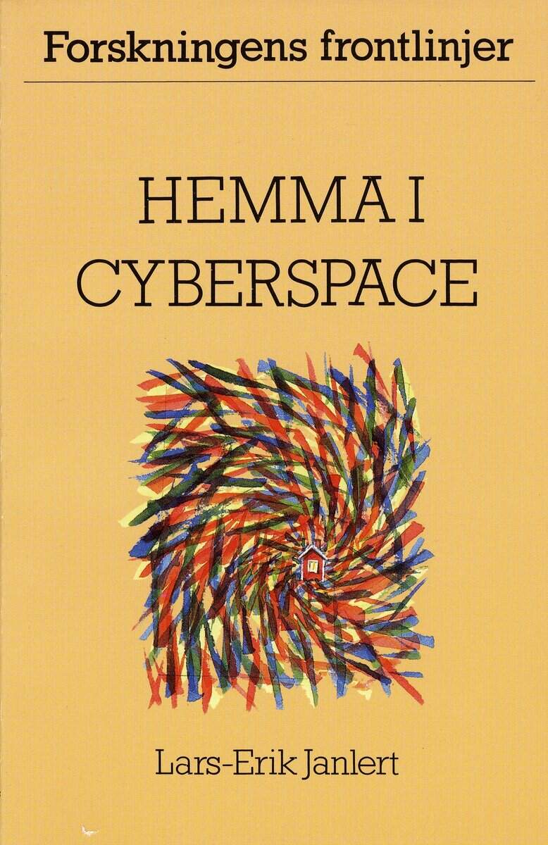 Lars-Erik Janlert : Hemma i cyberspace
