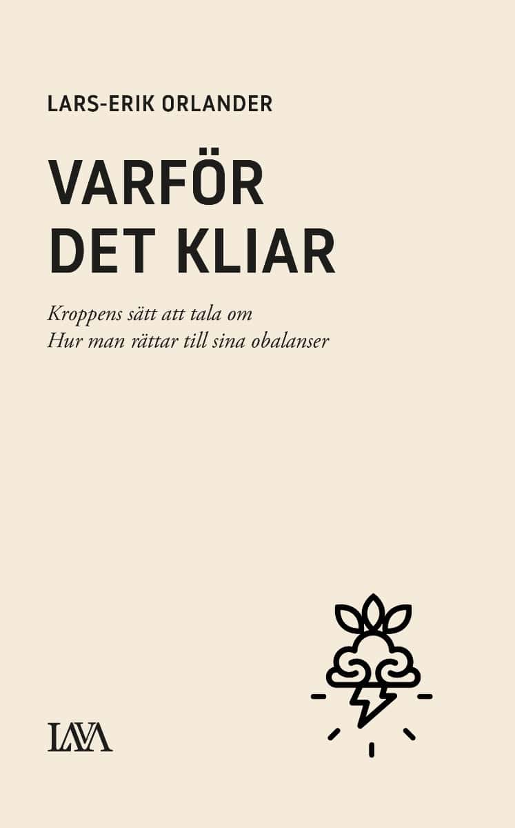 Lars-Erik Orlander : Varför det kliar : kroppens sätta att tala om hur man rättar till sina obalanser