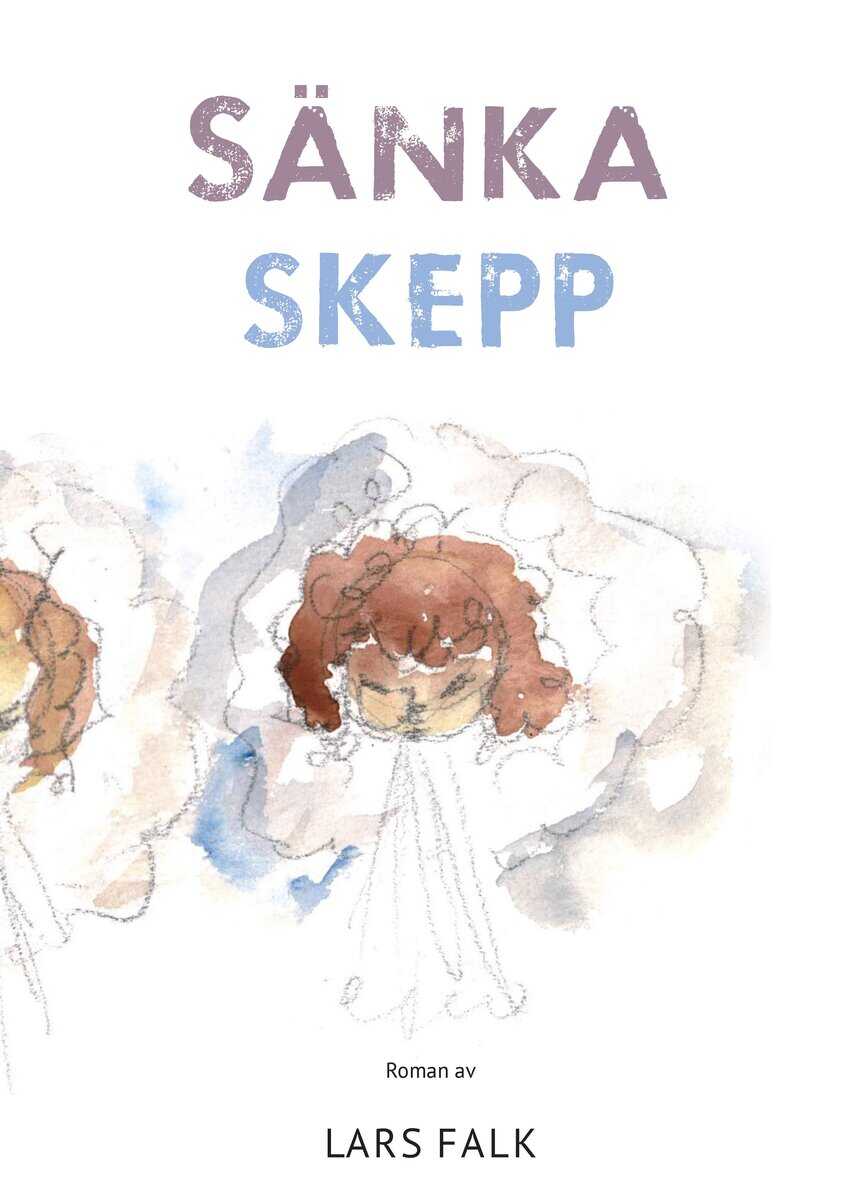 Lars Falk : Sänka skepp