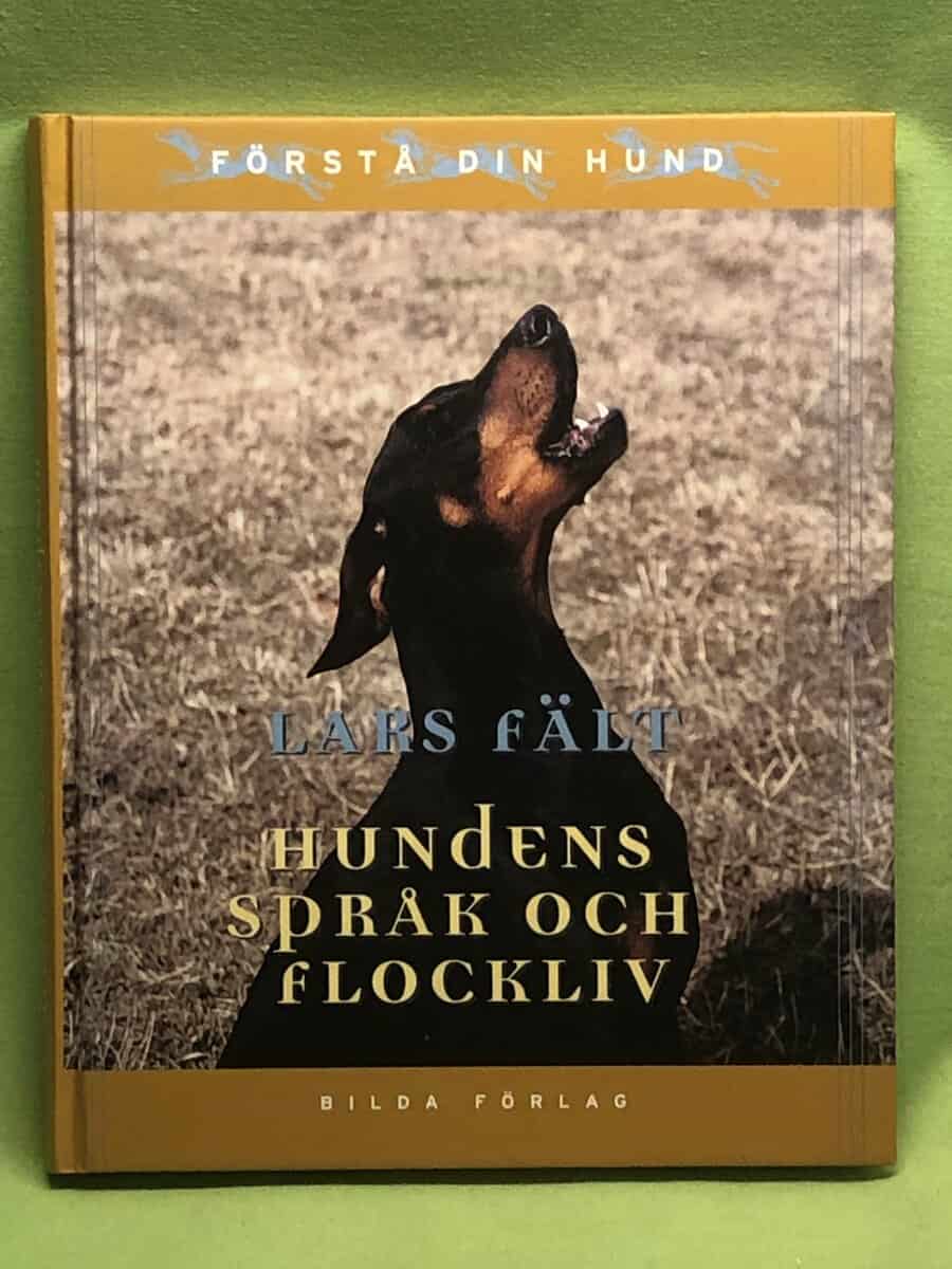 Lars Fält : Hundens språk och flockliv