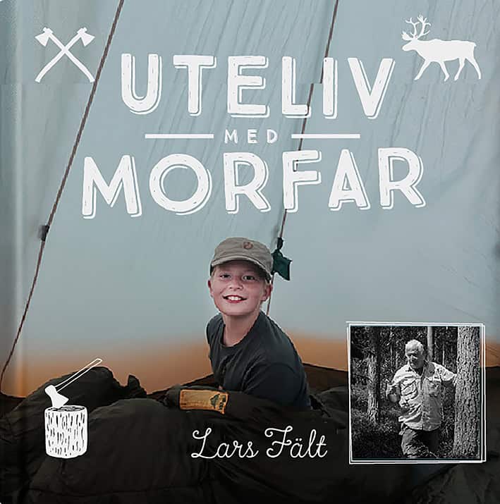 Lars Fält : Uteliv med morfar