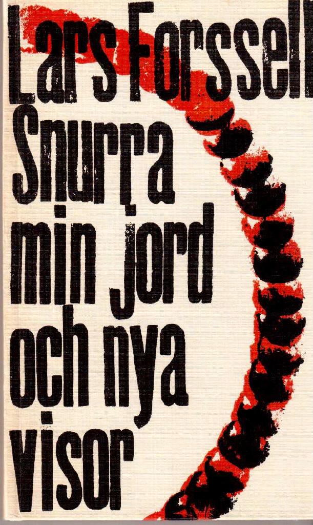 Lars Forssell : Snurra min jord och nya visor