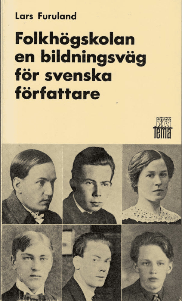 Lars Furuland : Folkhögskolan - en bildningsväg för svenska författare