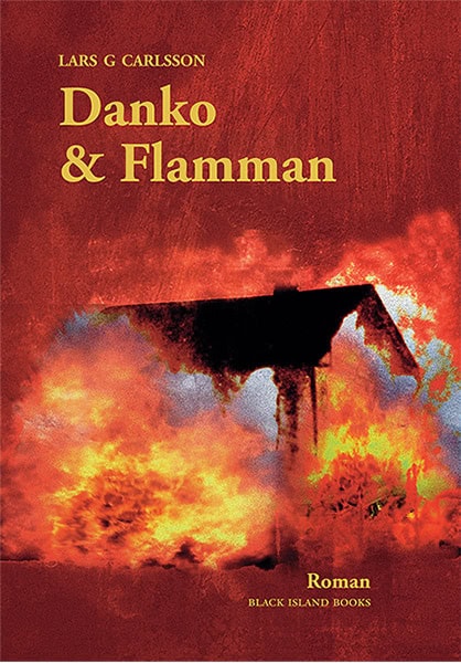 Lars G Carlsson : Danko & Flamman