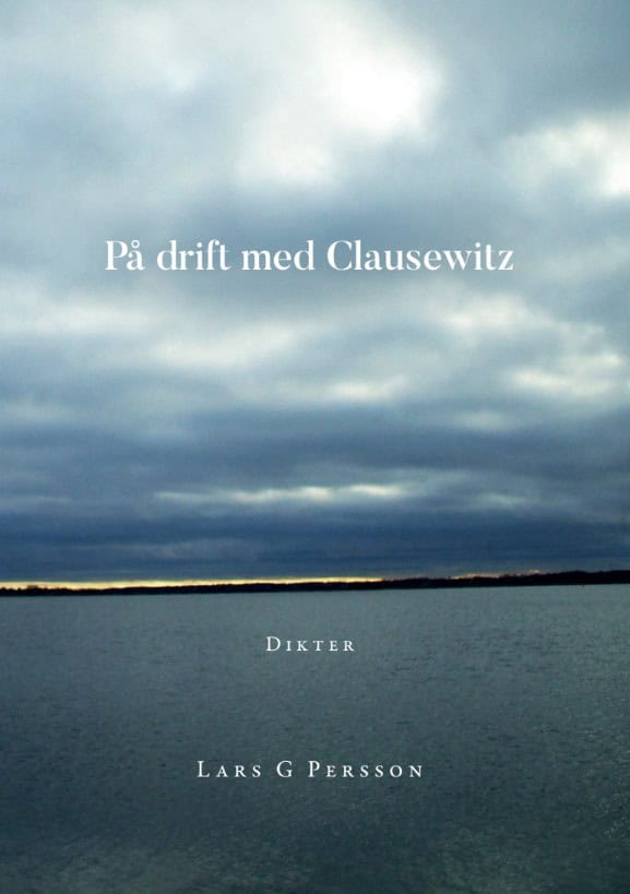 Lars G. Persson : På drift med Clausewitz