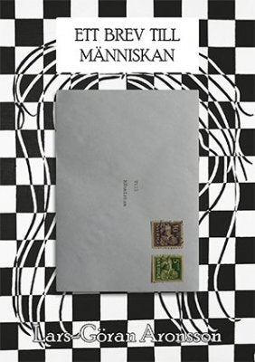 Lars-Göran Aronsson : Ett brev till människan