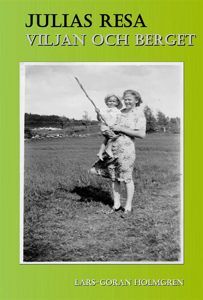 Lars- Göran Holmgren : Julias Resa