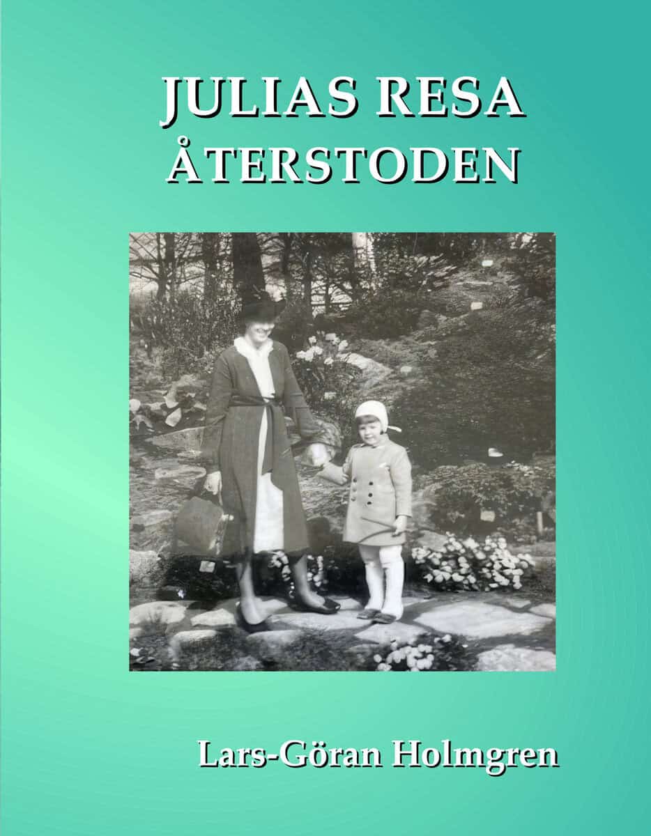 Lars-Göran Holmgren : Julias resa Återstoden