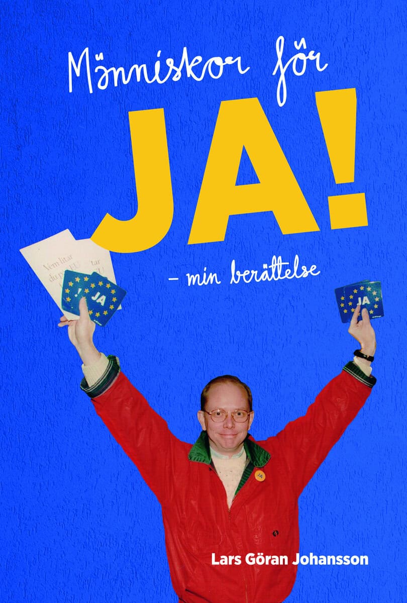 Lars Göran Johansson : Människor för JA!