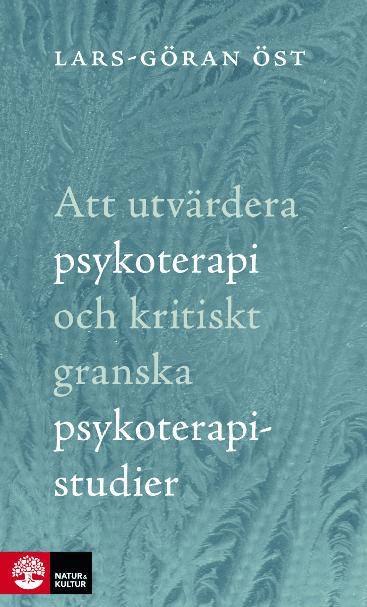Lars-Göran Öst : Att utvärdera psykoterapi och kritiskt granska psykoterapistudier