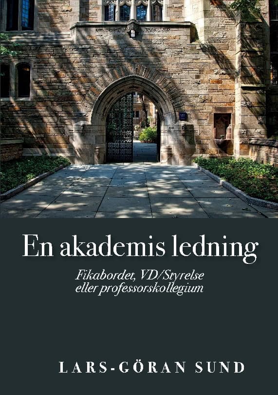 Lars-Göran Sund : En akademis ledning