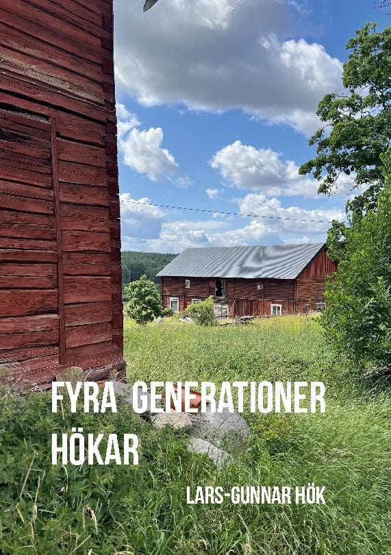 Lars-Gunnar Hök : Fyra generationer Hökar