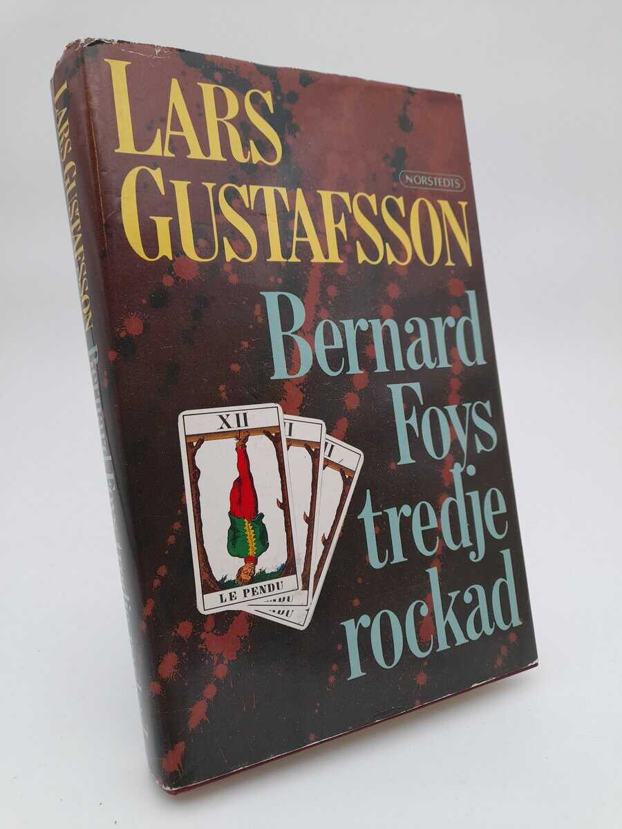 Lars Gustafsson : Bernard Foys tredje rockad