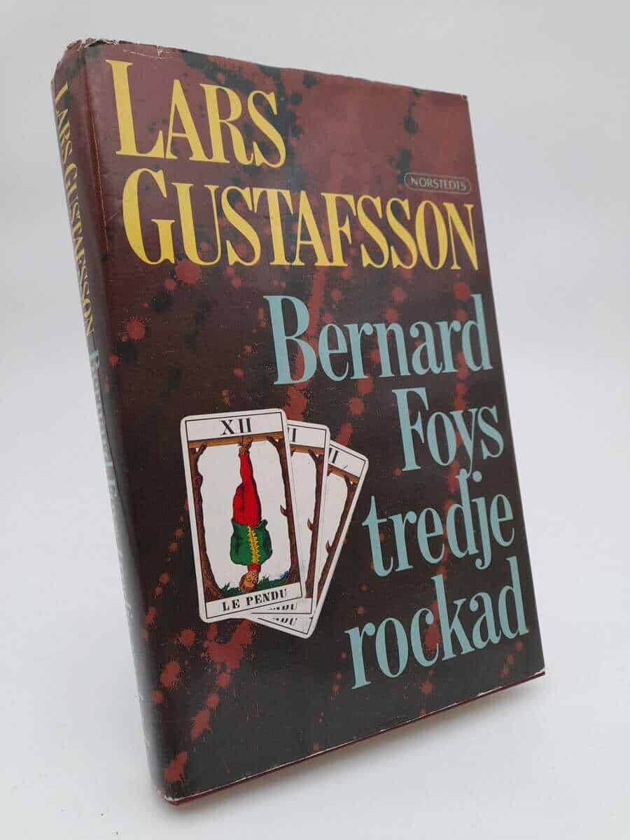 Lars Gustafsson : Bernard Foys tredje rockad