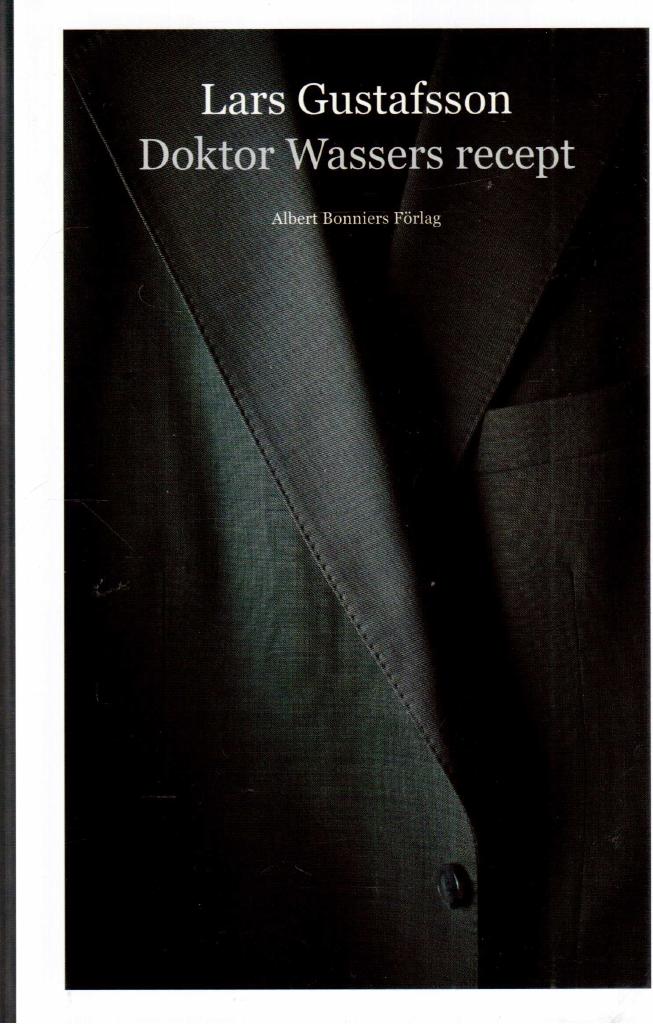 Lars Gustafsson : Doktor Wassers recept