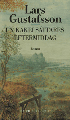Lars Gustafsson : En kakelsättares eftermiddag
