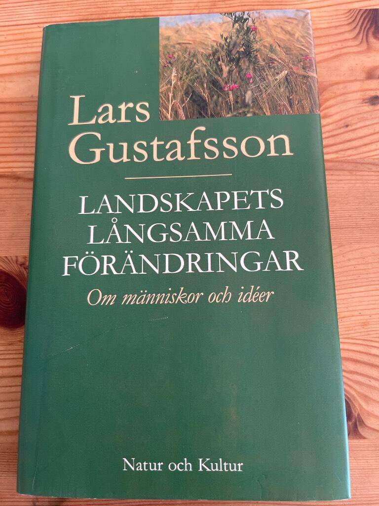 Lars Gustafsson : Landskapets långsamma förändringar