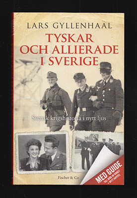 Lars Gyllenhaal : Tyskar och allierade i Sverige