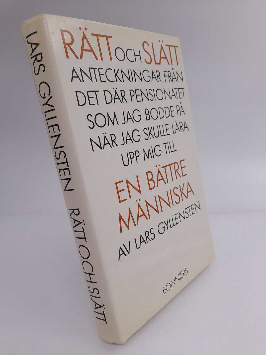 Lars Gyllensten : Rätt och slätt