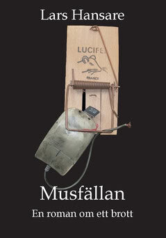 Lars Hansare : Musfällan