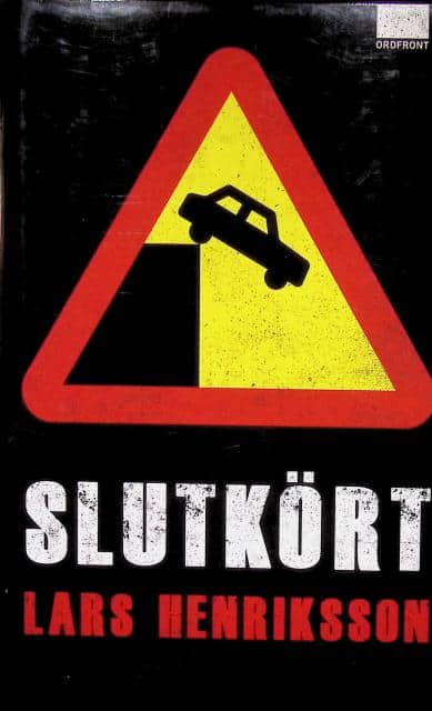 Lars Henriksson : Slutkört