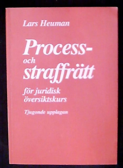 Lars Heuman : Process- och straffrätt för juridisk översiktskurs