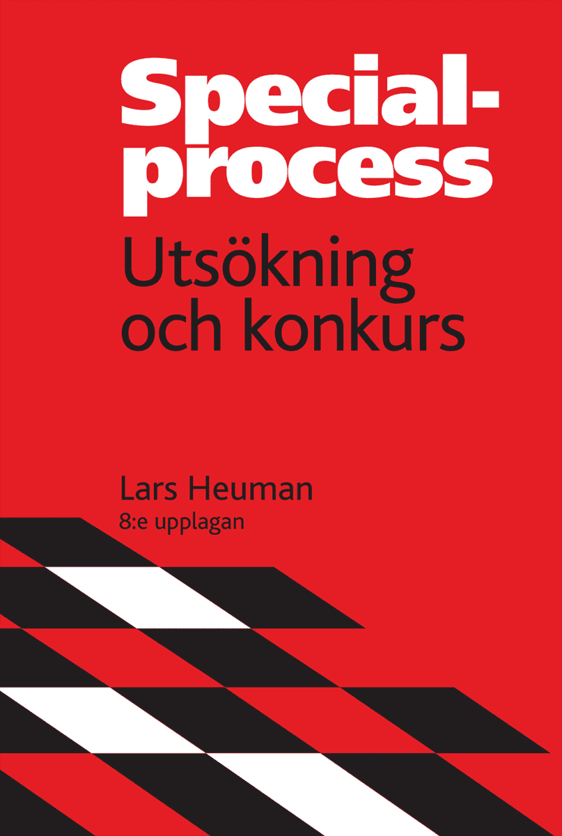 Lars Heuman : Specialprocess : utsökning och konkurs