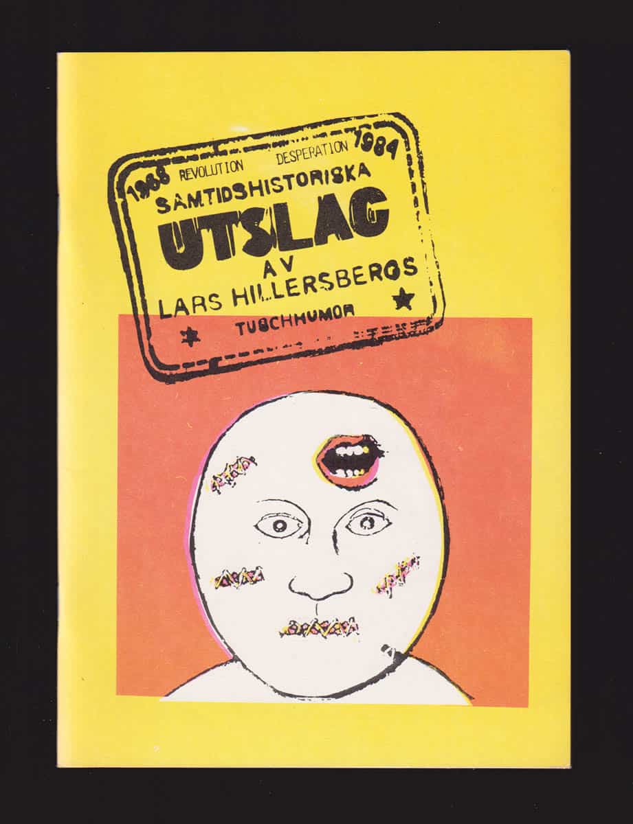 Lars Hillersberg : Samtidshistoriska Utslag. 1968 Revolution Desperation 1984. Tuschhumor [=omslagstitel]