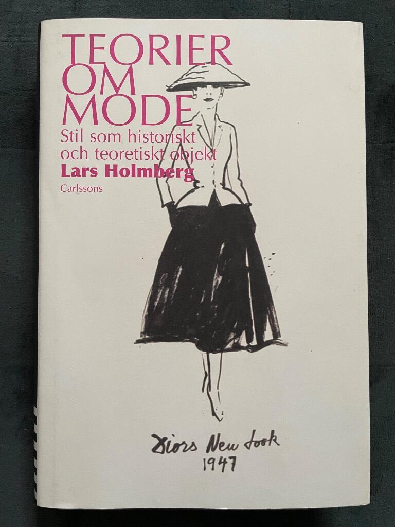 Lars Holmberg : Teorier om mode