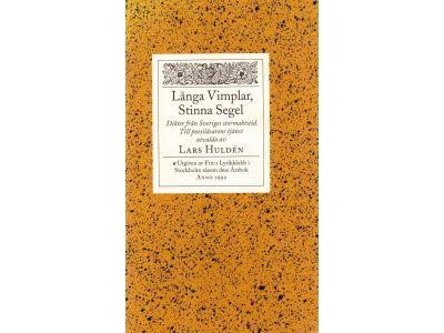 Lars Huldén : Långa vimplar, stinna segel. Dikter från Sveriges stormaktstid